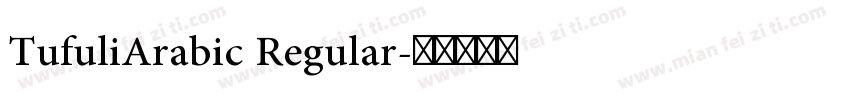 TufuliArabic Regular字体转换